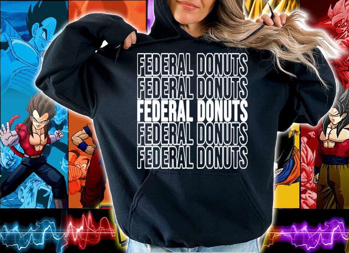 Adam Sandler Federal Donuts Shirt t-shirt hoodie