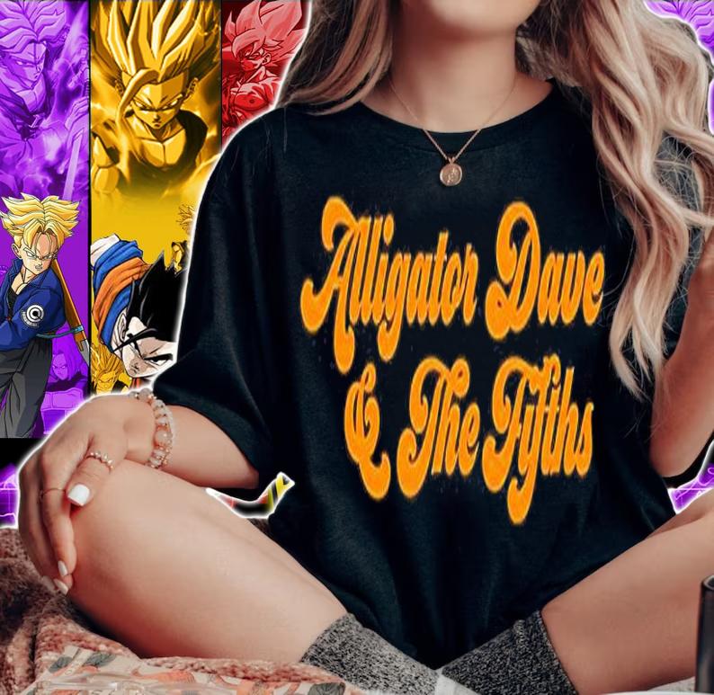 Alligator Dave And The Fifths T-Shirt t-shirt