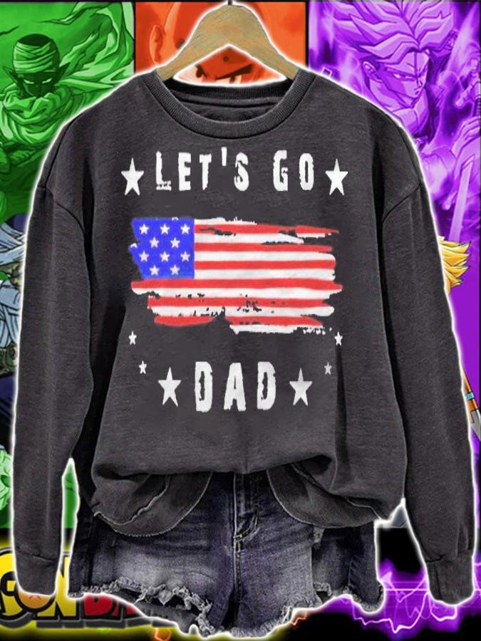 American flag let's go dad T-shirt t-shirt sweatshirt