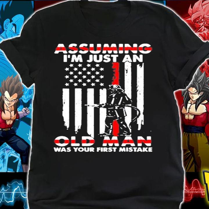 Assuming Im Just An Old Man Firefighter T-Shirt t-shirt