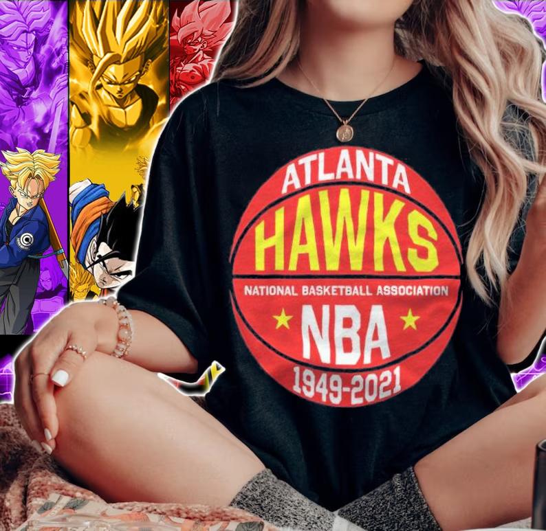 Atlanta Hawks national basketball association NBA 1949-2021 T-shirt t-shirt woman shirt