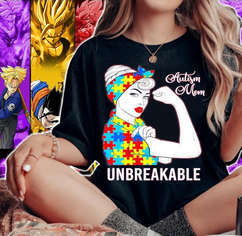 Autism Mom Unbreakable World Autism Awareness Day Shirt t-shirt woman shirt