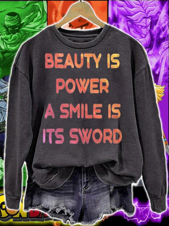 Beauty is power a smile is it's sword T-shirt t-shirt