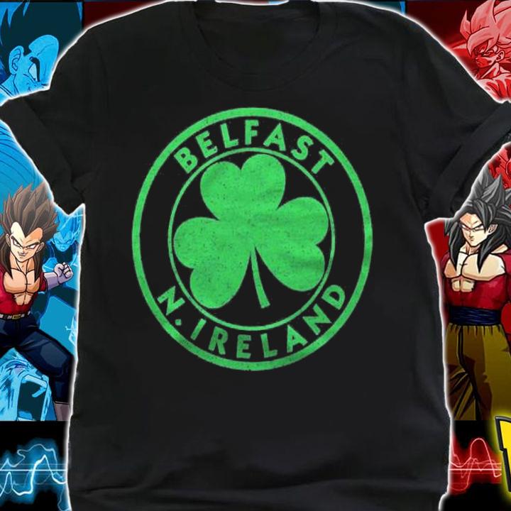 Belfast N. Ireland Shamrock Sign Distressed Green Print shirt t-shirt