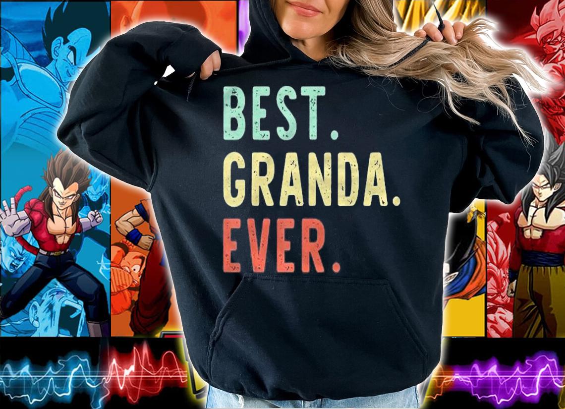Best Granda Ever Cool Funny Vintage Fathers Day Gift Shirt t-shirt hoodie