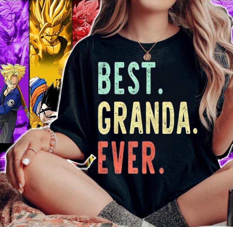 Best Granda Ever Cool Funny Vintage Fathers Day Gift Shirt t-shirt woman shirt
