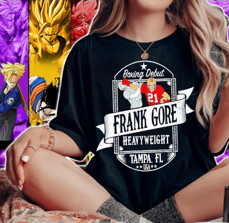 Boxing Debut Frank Gore Heavy Weight Tampa Shirt t-shirt woman shirt