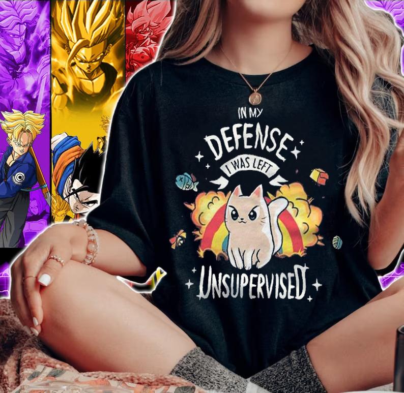 In My Defense I Was Left Unsupervised Cat Shirt t-shirt woman shirt