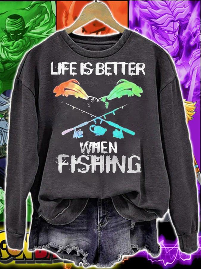 Life is better when fishing T-shirt t-shirt