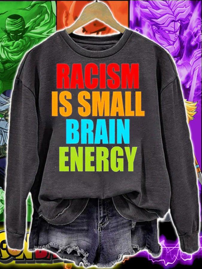 Racism is Small Brain Energy T-Shirt t-shirt