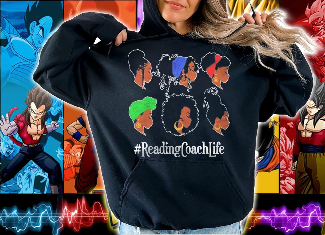 Reading Coach Life Black African American Afro Woman Shirt t-shirt hoodie