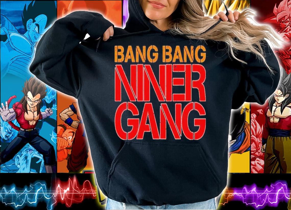 Spencer Burford Bang Bang Niner Gang Shirt t-shirt hoodie