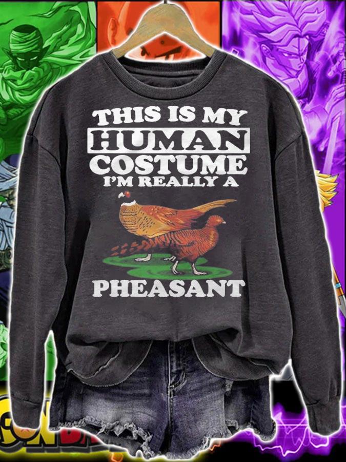 This Is My Human Costume Im Really A Pheasant Bird Shirt t-shirt sweatshirt