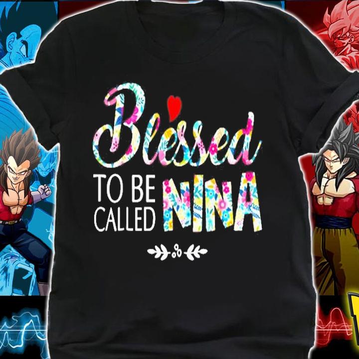 Womens Blessed To Be Called Nina T-Shirt t-shirt shirt