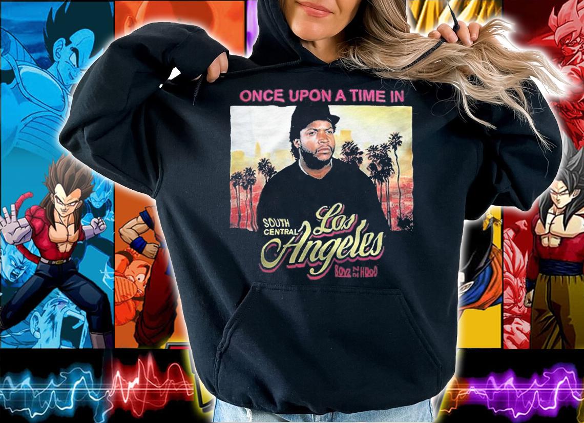 Ice cube boyz in the hood once upon a time in los angeles t-shirt t-shirt hoodie