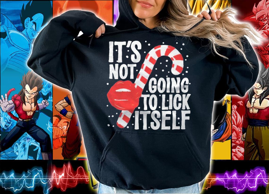It's not going to lick itself Christmas candy cane T-shirt t-shirt