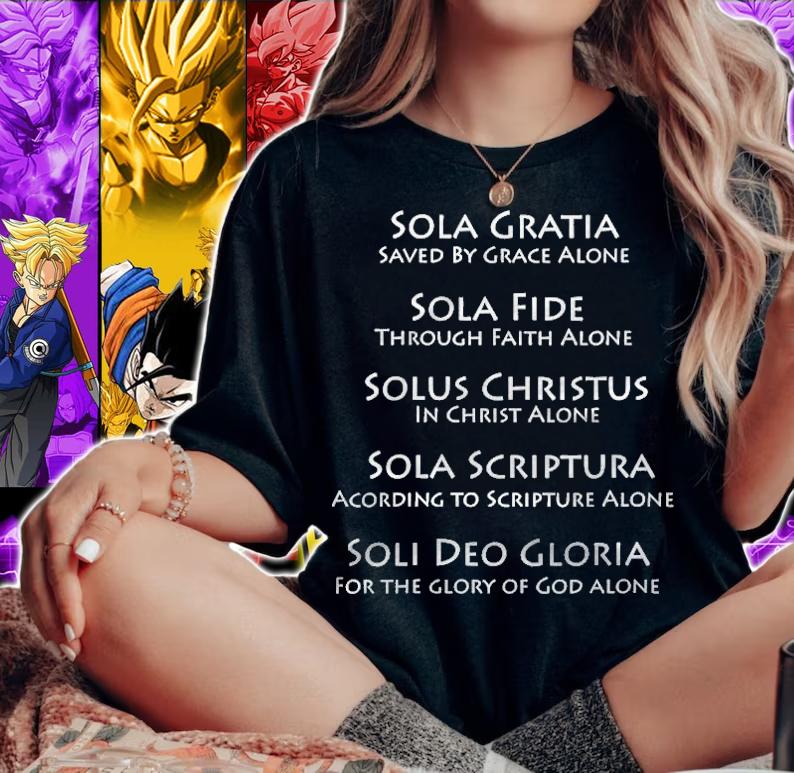 Womens Five Solas  Sola Gratia Fide Christus Scriptura Gloria Shirt t-shirt woman shirt
