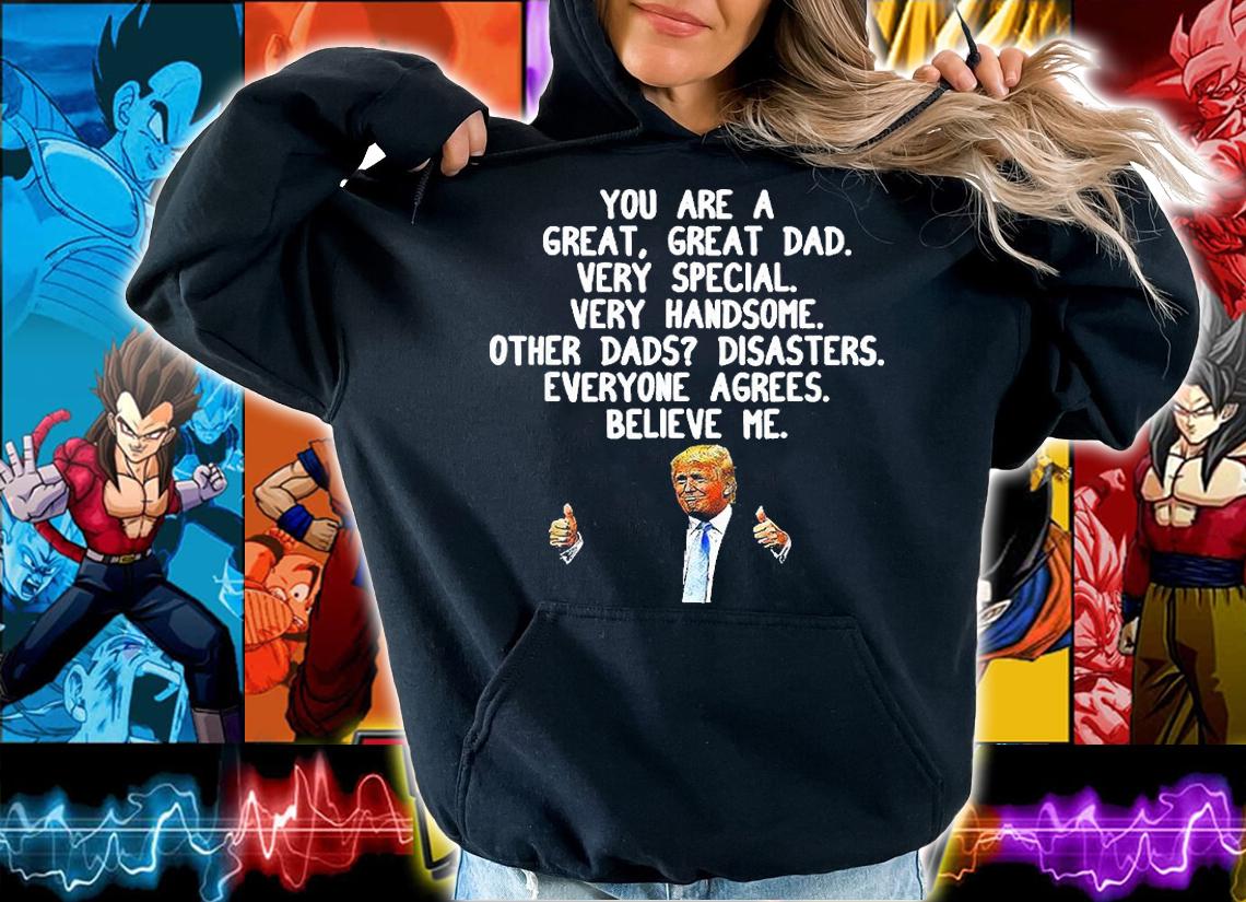 Funny Donald Trump Fathers Day Gag T-Shirt t-shirt hoodie