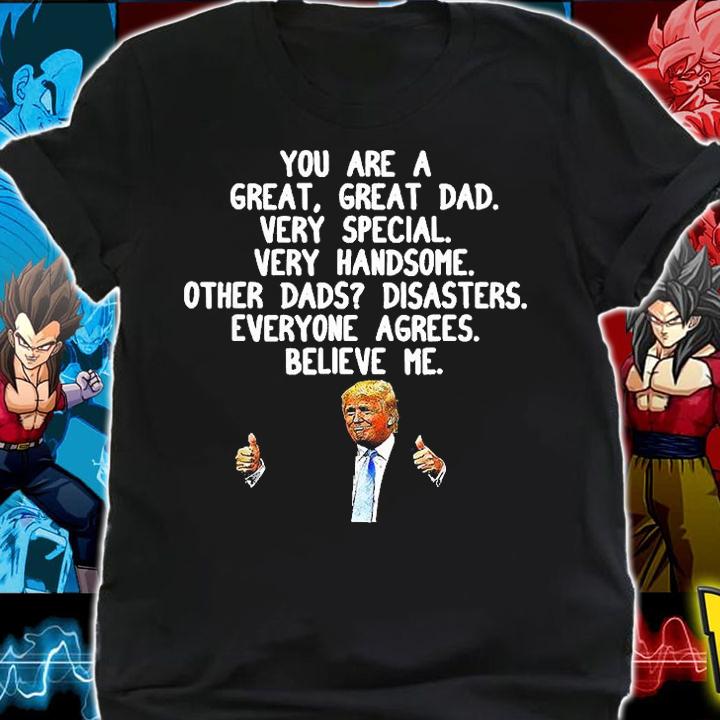 Funny Donald Trump Fathers Day Gag T-Shirt t-shirt shirt