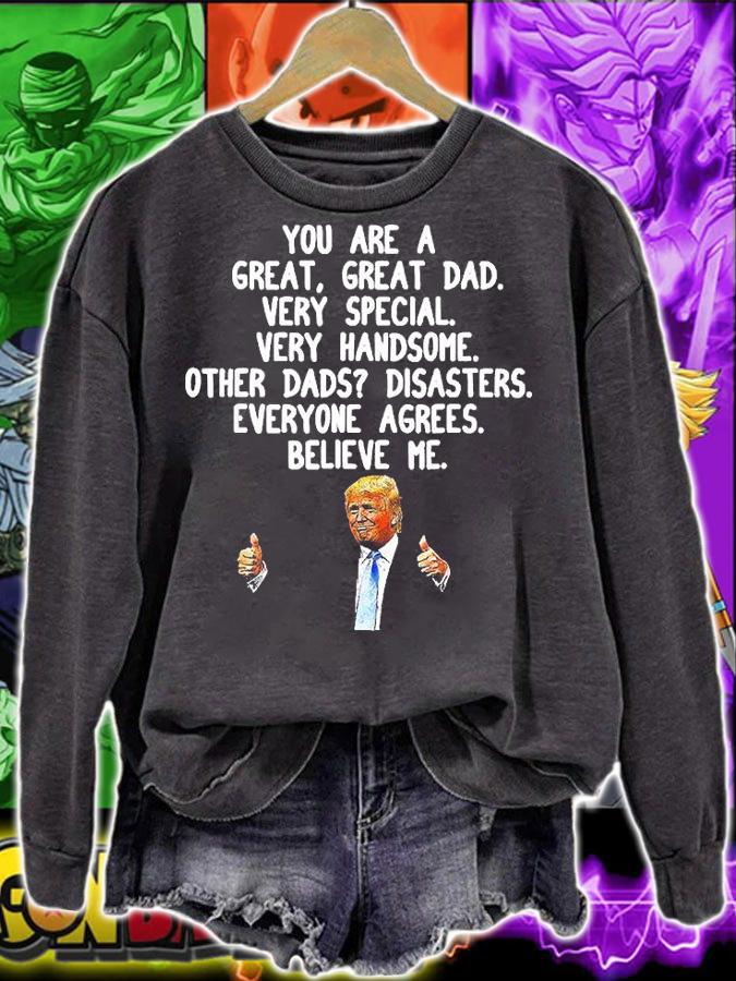 Funny Donald Trump Fathers Day Gag T-Shirt t-shirt sweatshirt