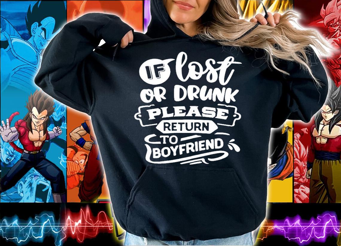 If Lost Or Drunk Please Return To Boyfriend T-Shirt t-shirt