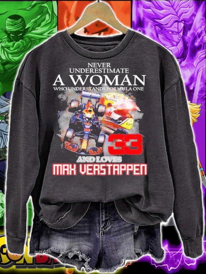 Never Underestimate A Woman Who Understands Formula One And Loves Max Verstappen 33 Shirt t-shirt