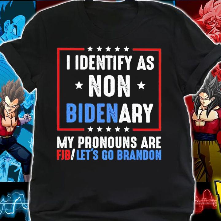 Official I Identify As Non Bidenary My Pronouns Are FJB Let's Go Brandon Shirt t-shirt shirt