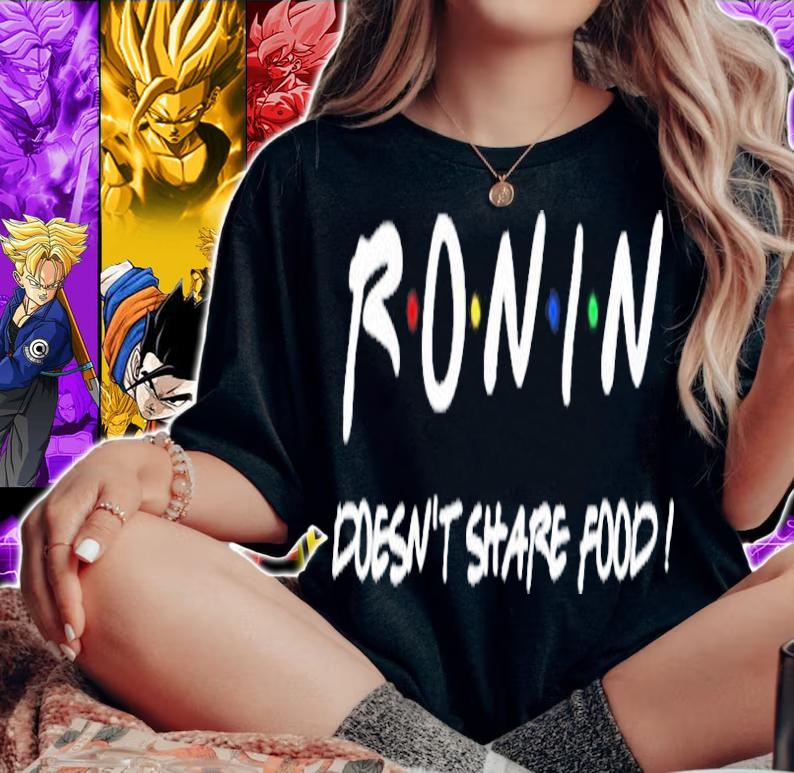 Ronin Doesn't Share Food T-Shirt t-shirt