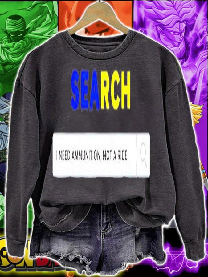 Search I Need Ammunition Not A Ride Ukraine T-Shirt t-shirt sweatshirt
