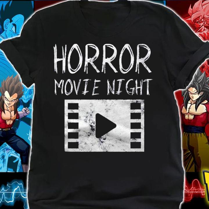 Horror Movie Night Horror Movie Lover Shirt t-shirt