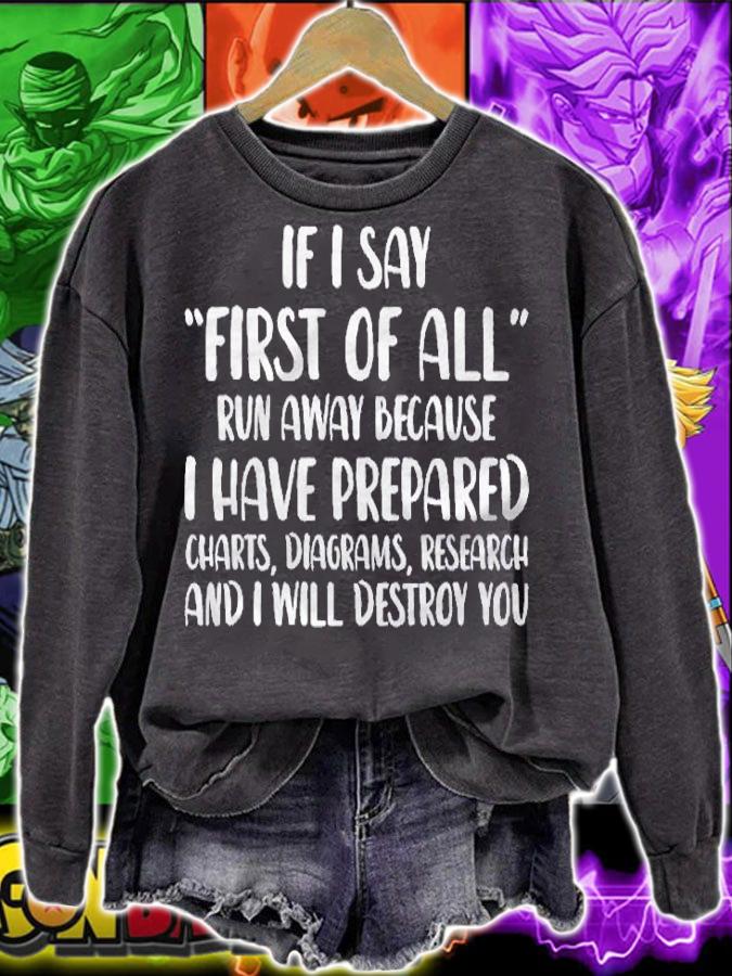 If I Say First Of All Run Away Funny Sarcastic Quote shirt t-shirt sweatshirt