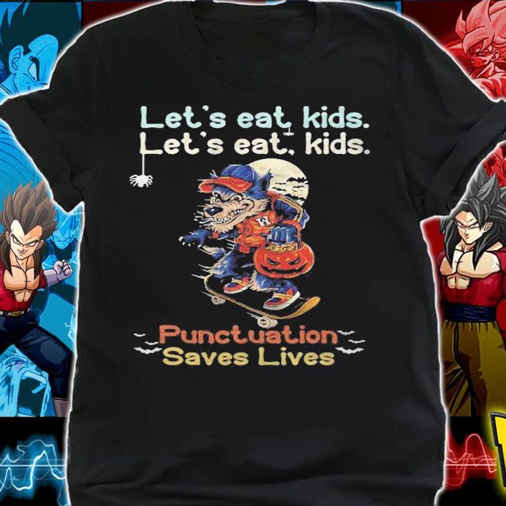 Lets Eat Kids Grammar Werewolf Halloween Funny Teacher T-shirt t-shirt shirt