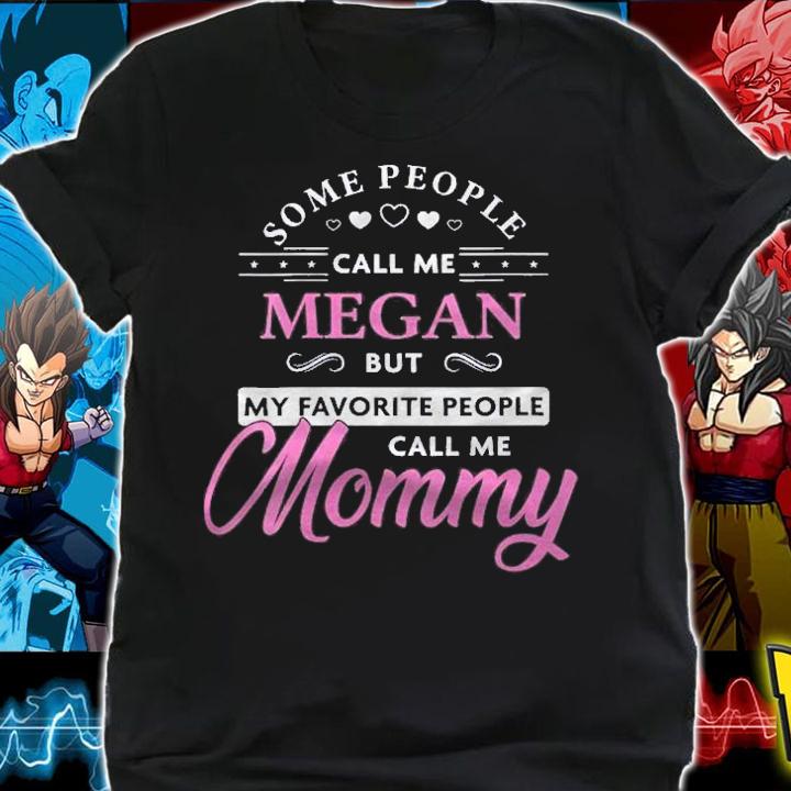 Megan Name Gift Personalized Mommy Shirt t-shirt