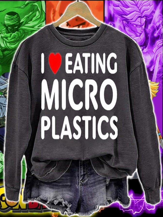 I Love Eating Microplastics T-Shirt t-shirt sweatshirt