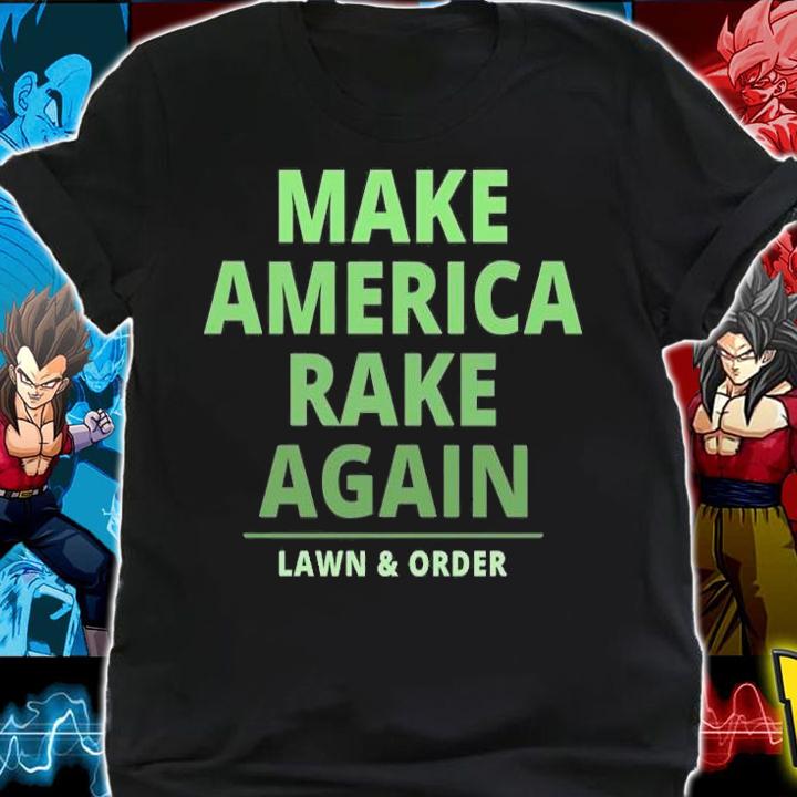 Make America Rake Again Funny Trump T-Shirt t-shirt shirt