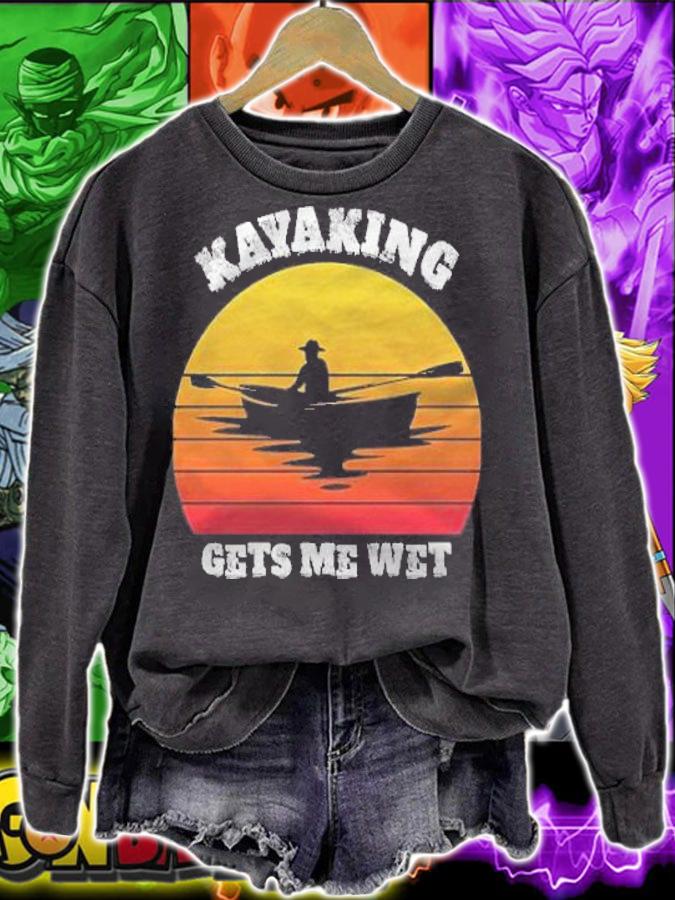 Funny kayaking gets me wet graphic shirt t-shirt sweatshirt