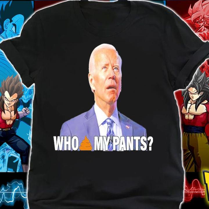 Joe Biden Who Shit My Pants Let's Go Brandon Shirt t-shirt shirt