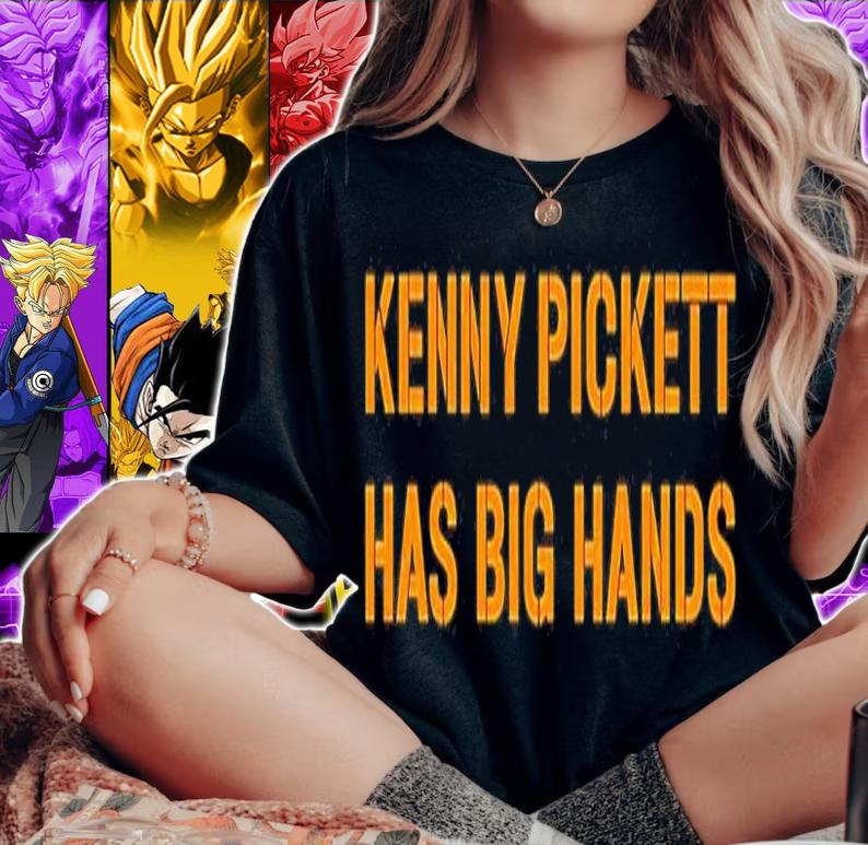 Kenny Picket Has Big Hands T-Shirt t-shirt
