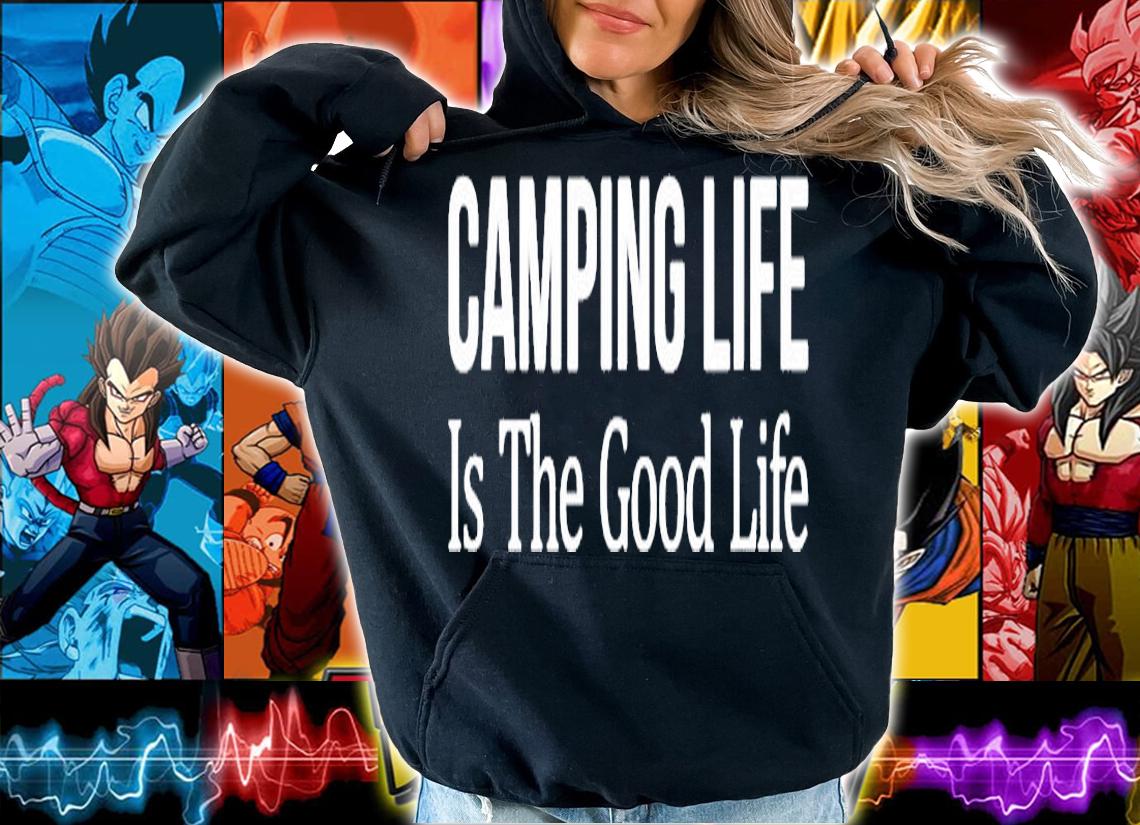 Camping Life Is The Good Life T-Shirt