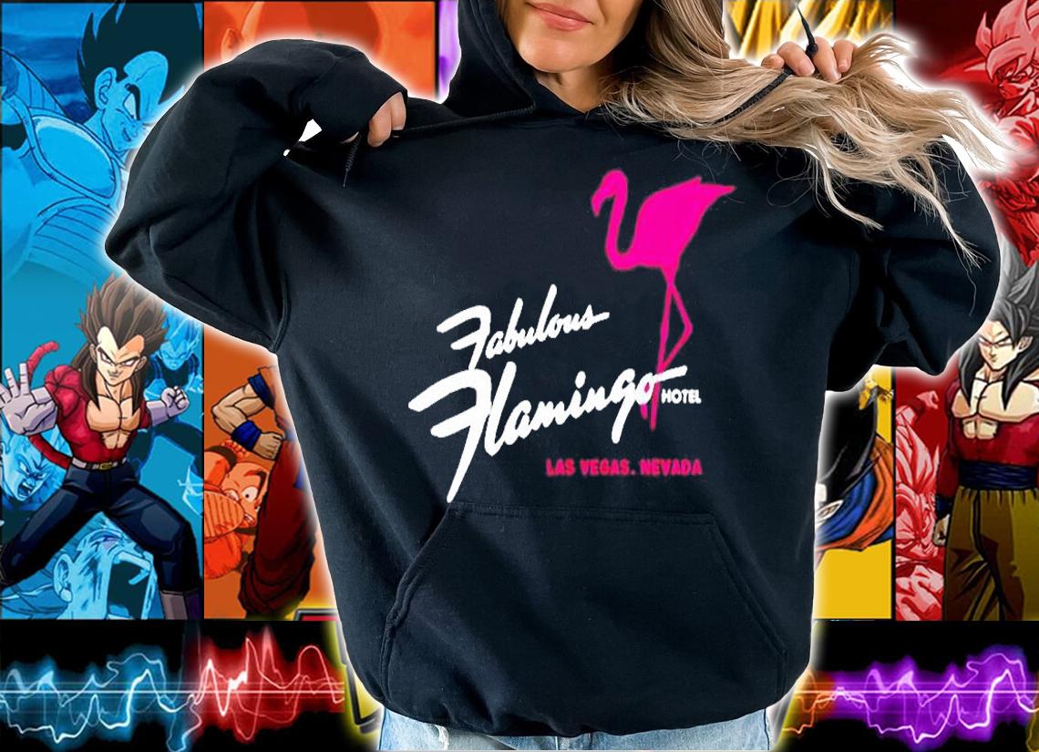 Fabulous Flamingo Hotel Las Vegas T-Shirt hoodie
