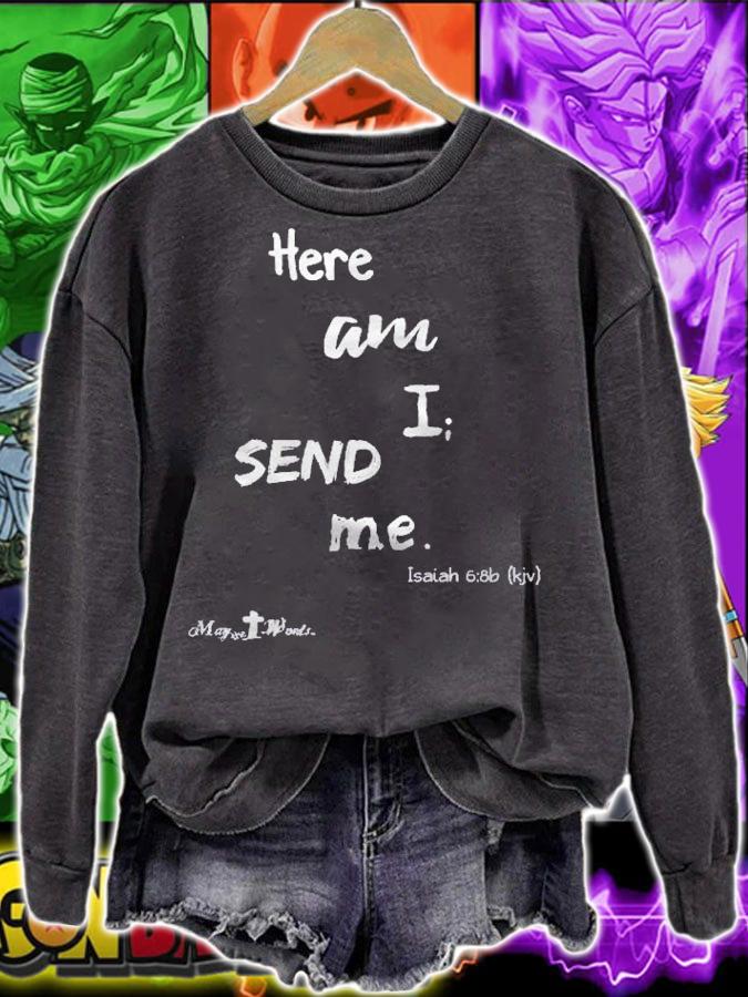 Here Am I Send Me Isaiah 68 Premium Christian Shirt sweatshirt