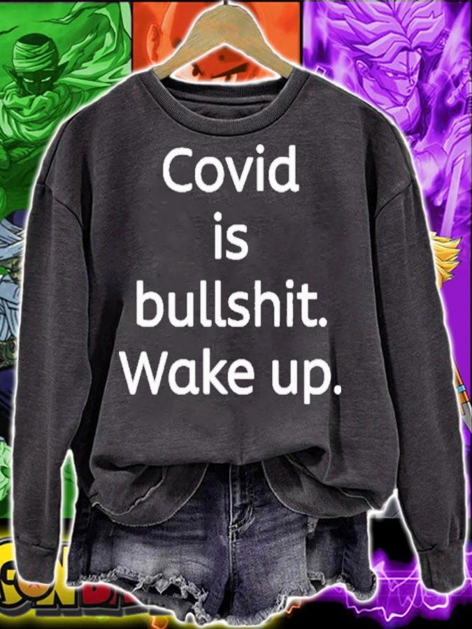 Official Covid Is Bullshit Wake Up Shirt