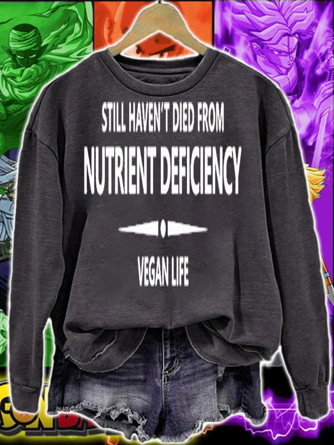 Still Havent Died From Nutrient Deficiency Vegan Life T-Shirt