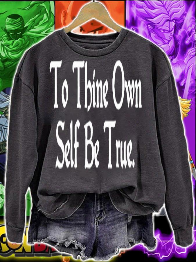 To Thine Own Self Be True Shakespeare Quotes Hamlet T-Shirt sweatshirt