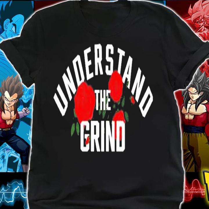 Understand The Grind City Of Roses T-Shirt