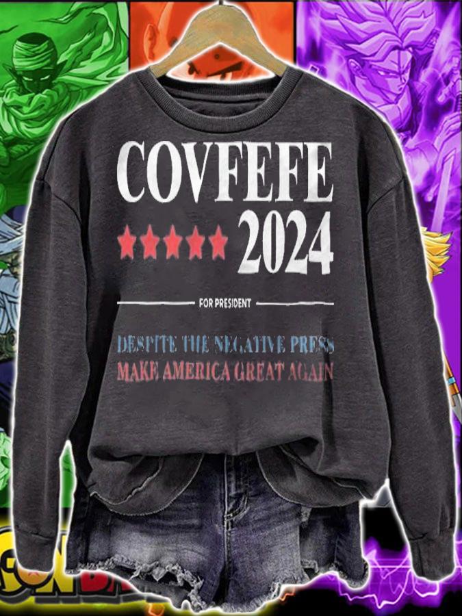 Covfefe 2024 For President T-Shirt sweatshirt