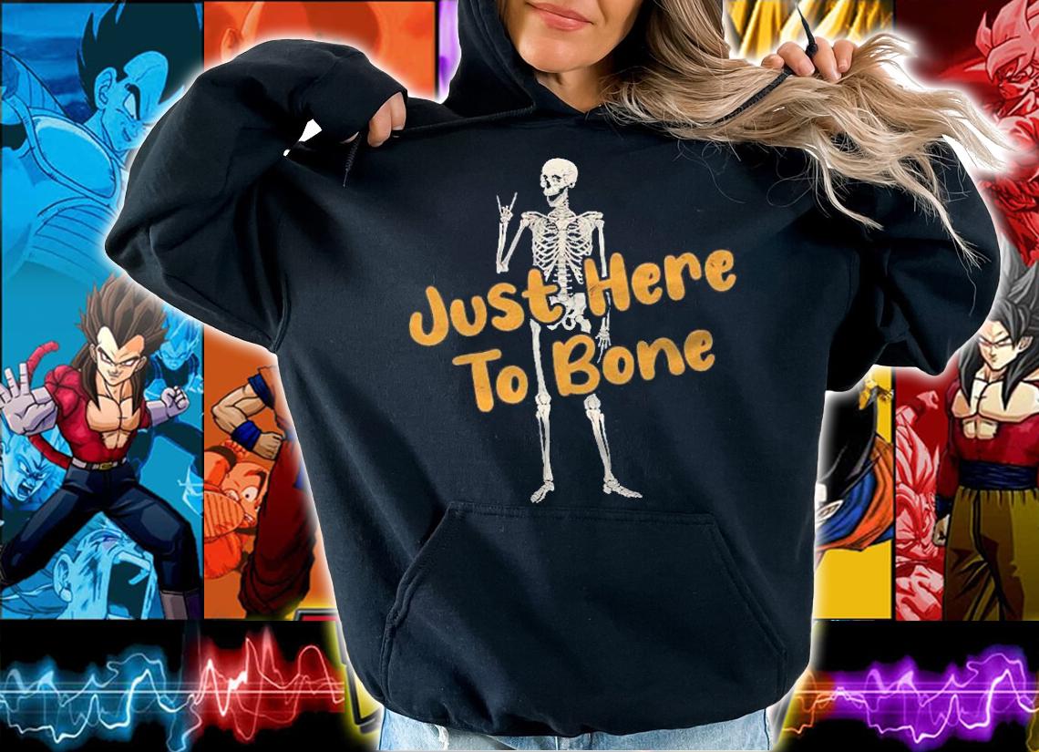 Funny Skeleton Just Here To Bone Shirt