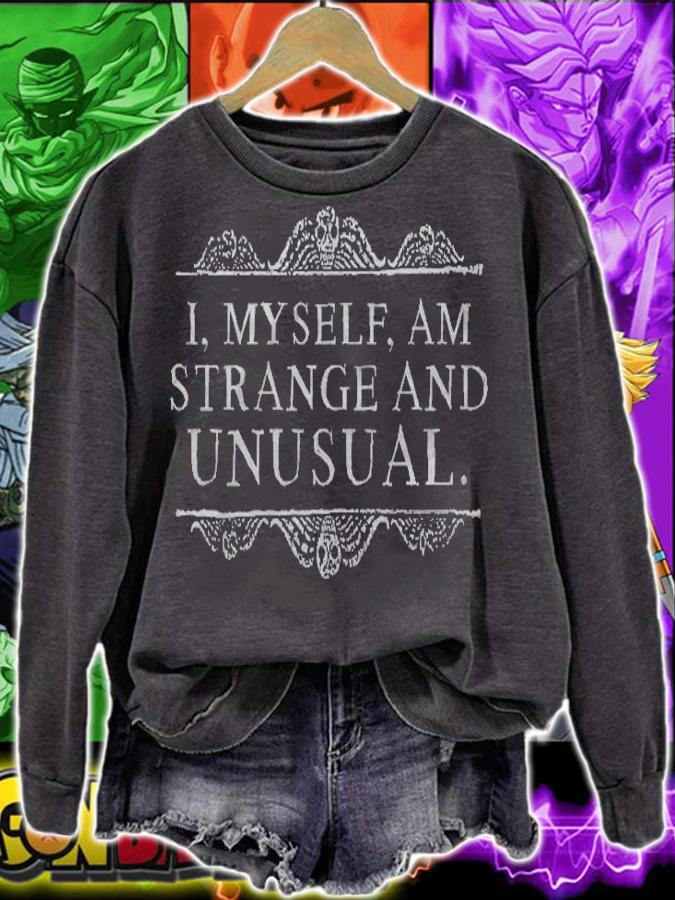 I Myself Am Strange And Unusual Classic shirt sweatshirt
