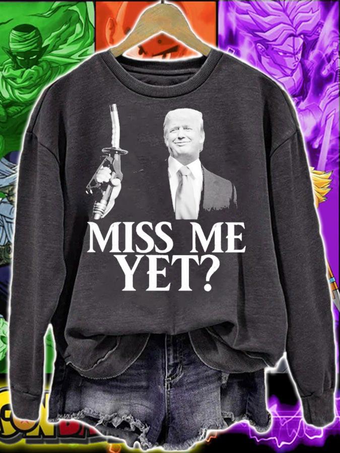 Donald Trump Miss Me Yet Shirt
