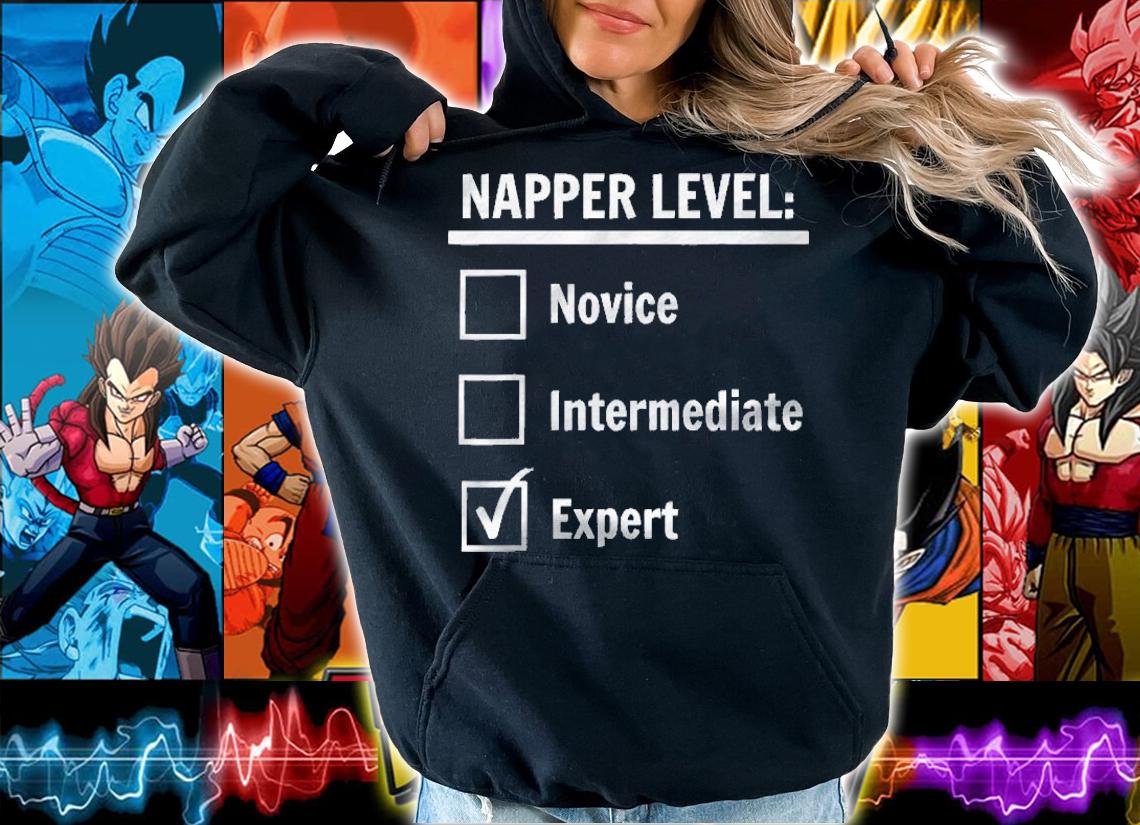 Expert Level Napper Good At Naps Sleeping Nap Shirt hoodie